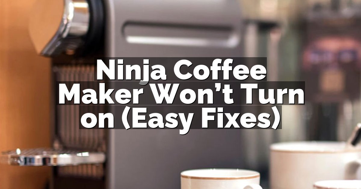 Ninja Coffee Maker Won’t Turn on (Easy Fixes)