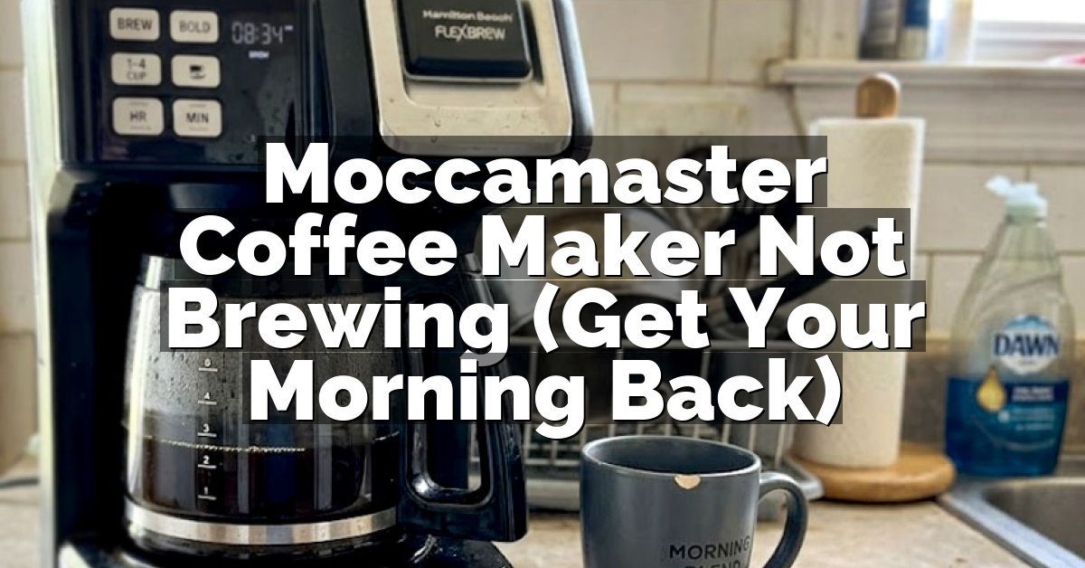 Moccamaster Coffee Maker Not Brewing (Get Your Morning Back)