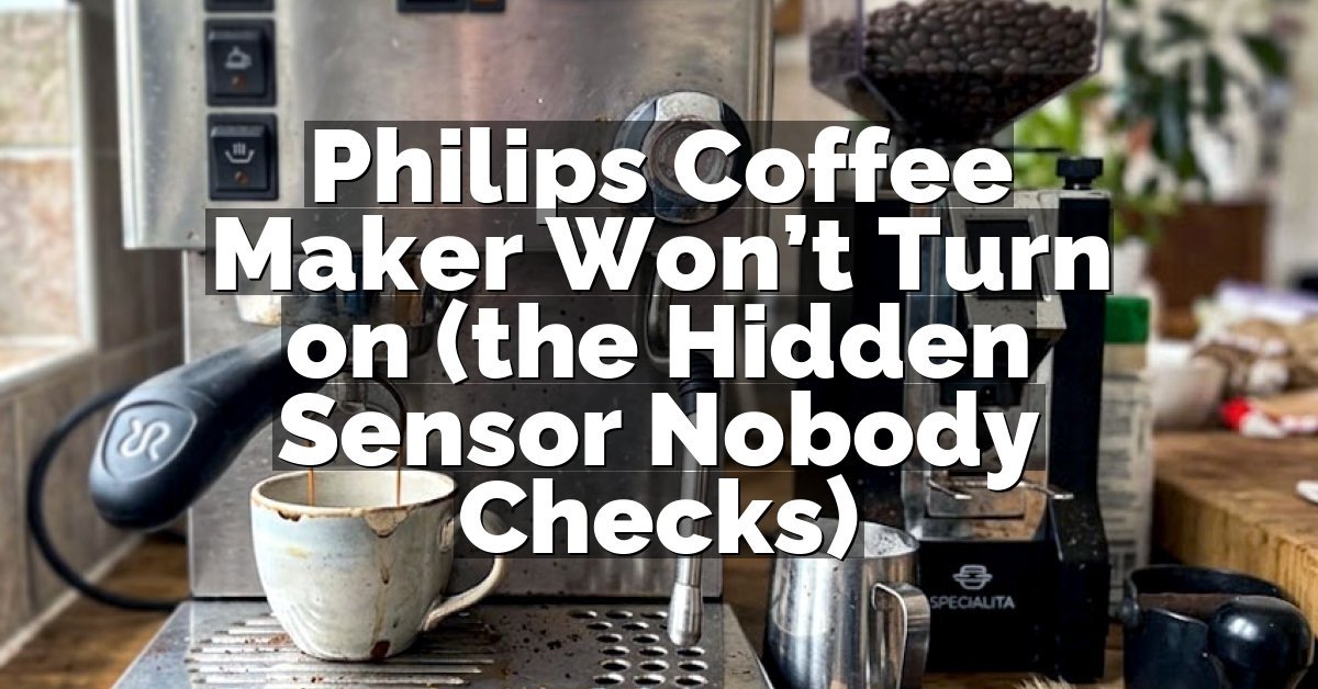 Philips Coffee Maker Won’t Turn on (the Hidden Sensor Nobody Checks)
